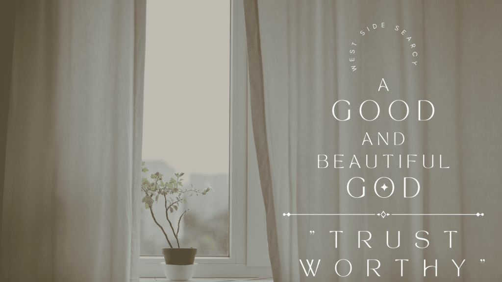 The God Who Is Trustworthy