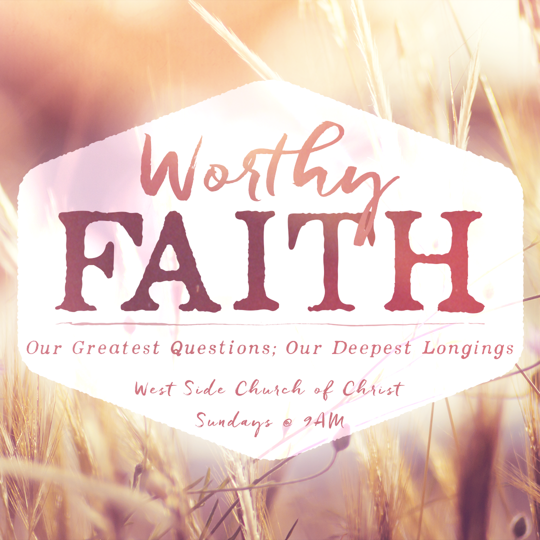 A Worthy Faith - nathanguy.com