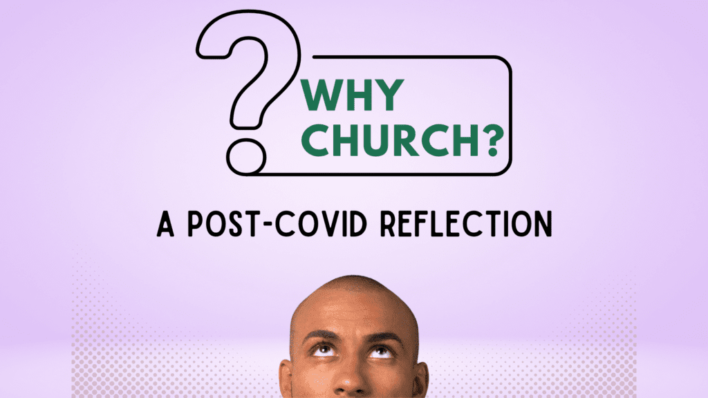 Why Church?