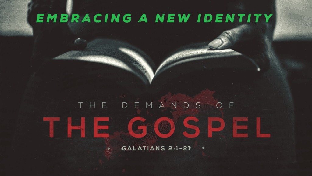 Embracing A New Identity: The Demands Of The Gospel