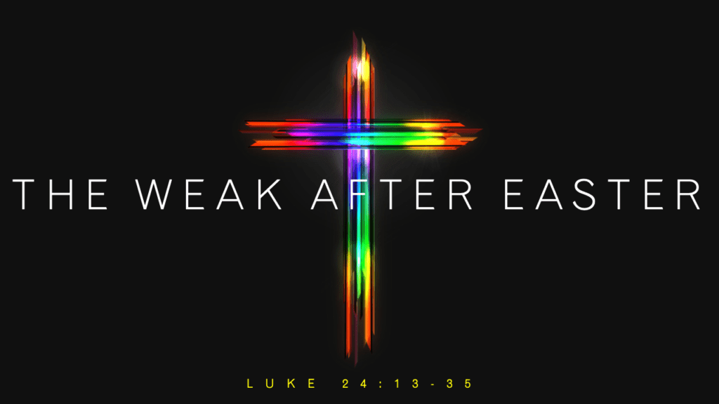 The Weak After Easter